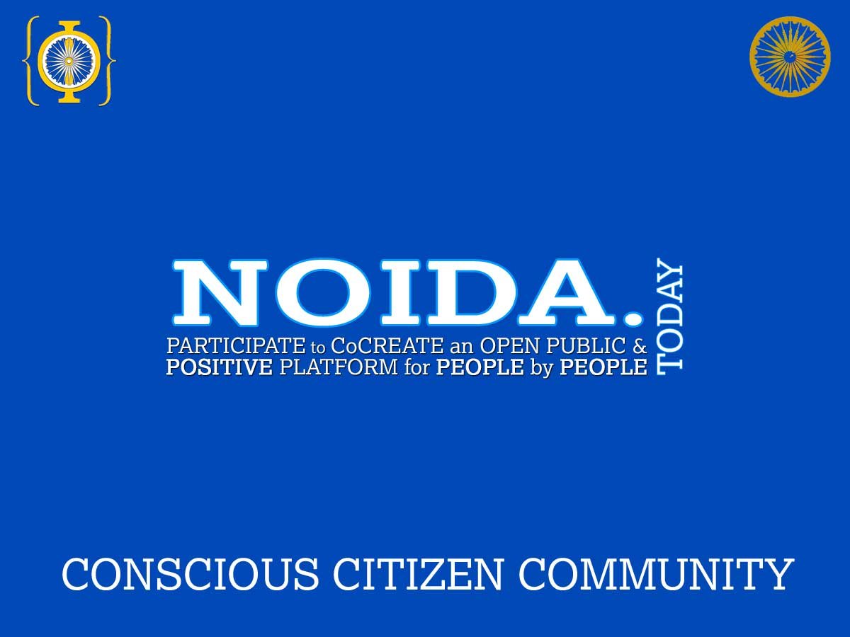 Noida.Today - The Open & Positive Public Platform for People by People